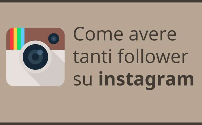 Come avere tanti follower su Instagram