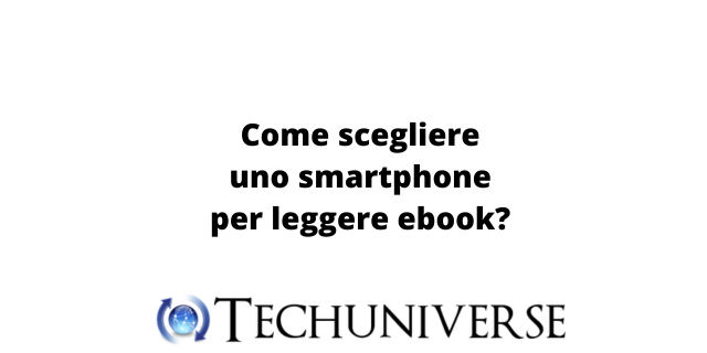 Come scegliere uno smartphone per leggere ebook
