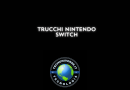 Trucchi Nintendo Switch