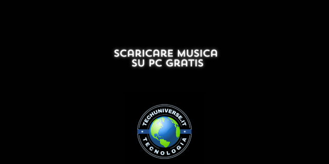 Scaricare Musica su PC Gratis